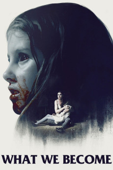 What We Become (2015) (2015) download