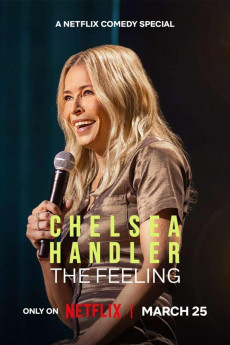 Chelsea Handler: The Feeling (2025)