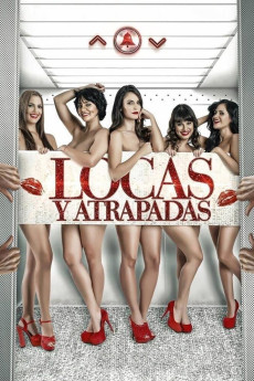 Locas y Atrapadas (2014)