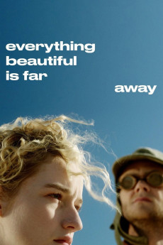Everything Beautiful Is Far Away (2017) (2017) download
