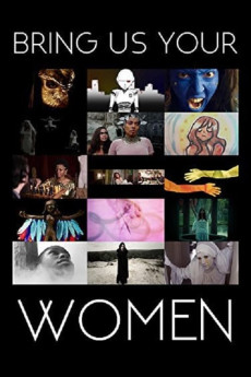 Bring Us Your Women (2015) (2015) download