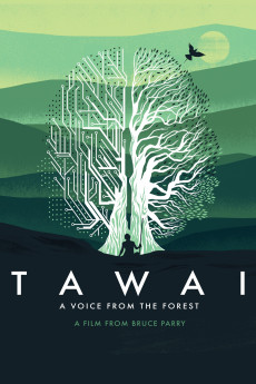 Tawai: A Voice from the Forest (2017) (2017) download