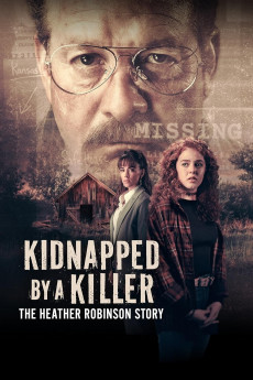 Kidnapped by a Killer: The Heather Robinson Story (2025) (2025) download