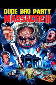 Dude Bro Party Massacre III (2015) (2015) download