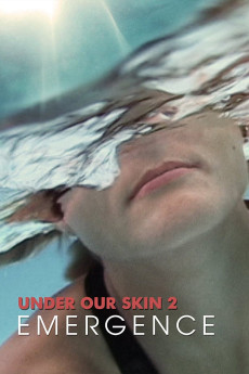 Under Our Skin 2: Emergence (2014) (2014) download