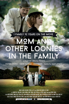 Mom and Other Loonies in the Family (2015) (2015) download