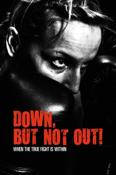 Down, But Not Out! (2015) (2015) download