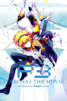 Persona 3 the Movie: #2 Midsummer Knight's Dream (2014) (2014) download