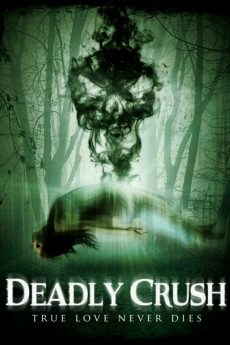 Deadly Crush (2018) (2018) download