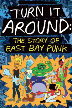 Turn It Around: The Story of East Bay Punk (2017) (2017) download