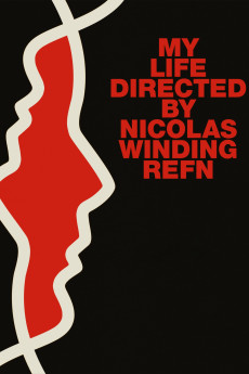 My Life Directed By Nicolas Winding Refn (2014)