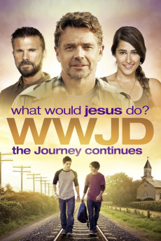 WWJD What Would Jesus Do? The Journey Continues (2015)