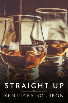 Straight Up: Kentucky Bourbon (2018) (2018) download
