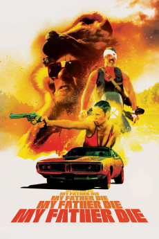 My Father Die (2016) (2016) download