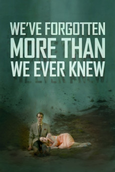 We've Forgotten More Than We Ever Knew (2016) (2016) download