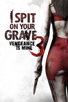 I Spit on Your Grave: Vengeance Is Mine (2015) (2015) download