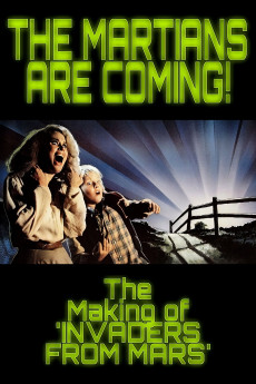 Invaders from Mars: The Martians Are Coming! - The Making of 'Invaders from Mars' (2015)