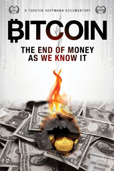 Bitcoin: The End of Money as We Know It (2015) (2015) download