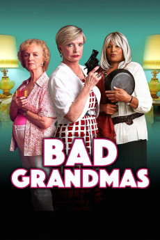 Bad Grandmas (2017) (2017) download