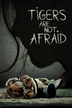 Tigers Are Not Afraid (2017) (2017) download