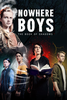 Nowhere Boys: The Book of Shadows (2016) (2016) download