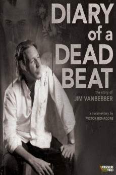 Diary of a Deadbeat: The Story of Jim Vanbebber (2015)