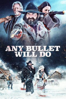 Any Bullet Will Do (2018) (2018) download
