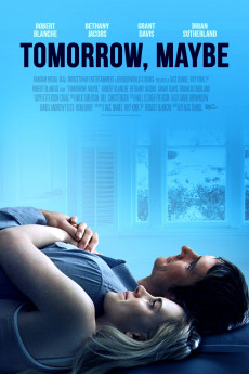 Tomorrow, Maybe (2017) (2017) download