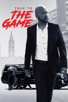 True to the Game (2017) (2017) download