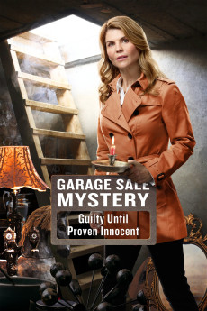 Garage Sale Mysteries Garage Sale Mystery: Guilty Until Proven Innocent (2016)