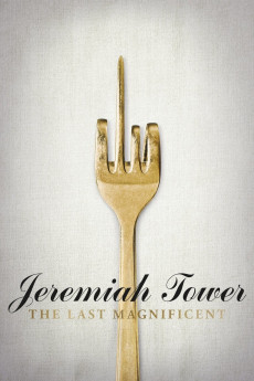 Jeremiah Tower: The Last Magnificent (2016) (2016) download