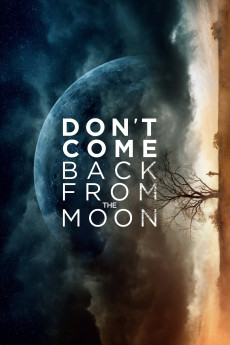 Don't Come Back from the Moon (2017) (2017) download