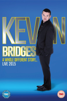 Kevin Bridges: A Whole Different Story (2015)