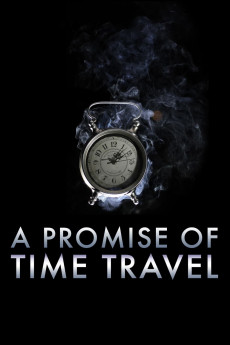 A Promise of Time Travel (2016)