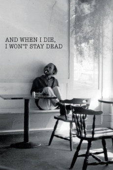 And When I Die, I Won't Stay Dead (2015) (2015) download