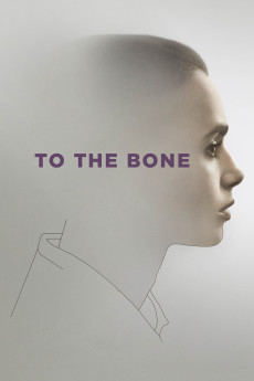 To the Bone (2017) (2017) download
