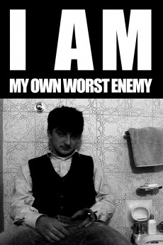 I Am My Own Worst Enemy (2020)