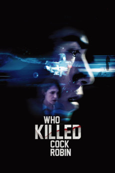 Who Killed Cock Robin? (2017) (2017) download