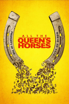 All the Queen's Horses (2017) (2017) download