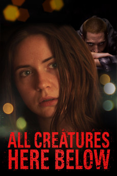 All Creatures Here Below (2018) (2018) download