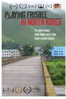 Playing Frisbee in North Korea (2018)
