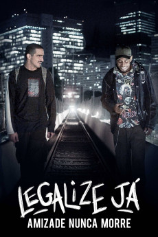Legalize Já: Amizade Nunca Morre (2017)
