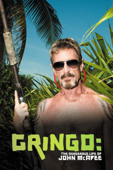 Gringo: The Dangerous Life of John McAfee (2016) (2016) download