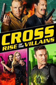 Cross: Rise of the Villains (2019) (2019) download