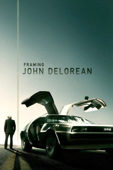 Framing John DeLorean (2019) (2019) download