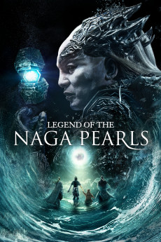 Legend of the Naga Pearls (2017) (2017) download