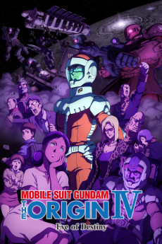 Mobile Suit Gundam: The Origin IV - Eve of Destiny (2016) (2016) download