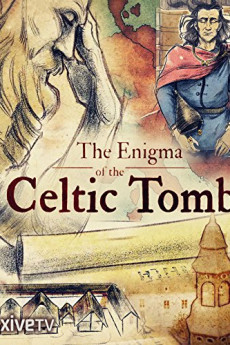 L'aventure humaine The Enigma of the Celtic Tomb (2017)