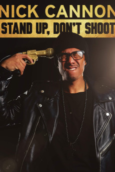 Nick Cannon: Stand Up, Don't Shoot (2017) (2017) download