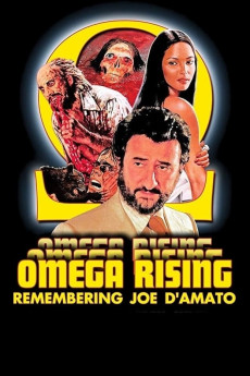 Omega Rising: Remembering Joe D'Amato (2017) (2017) download